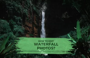 edit waterfall photos